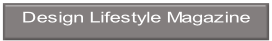 Design Lifestyle Magazine.